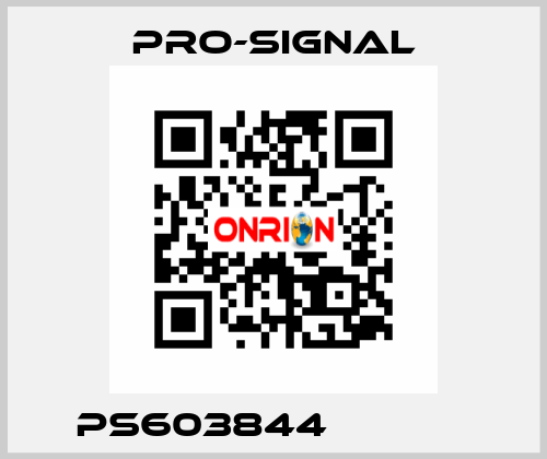 PS603844             pro-signal