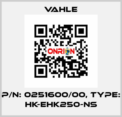 P/n: 0251600/00, Type: HK-EHK250-NS Vahle