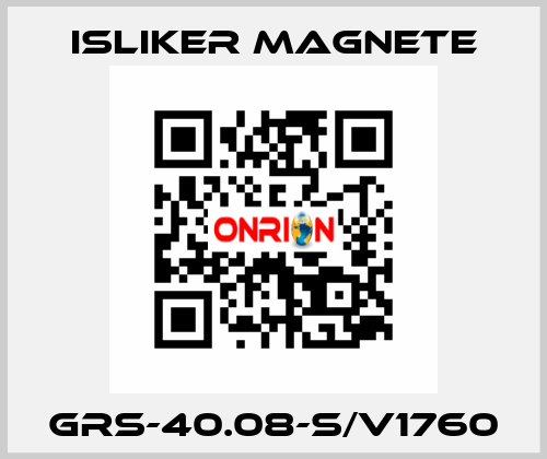 GRs-40.08-S/V1760 ISLIKER MAGNETE