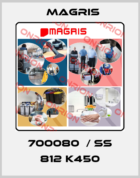 700080  / SS 812 K450 Magris