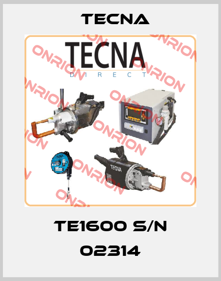 TE1600 S/N 02314 Tecna