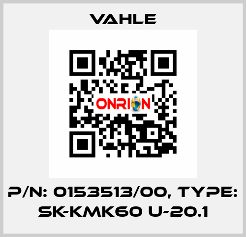 P/n: 0153513/00, Type: SK-KMK60 U-20.1 Vahle