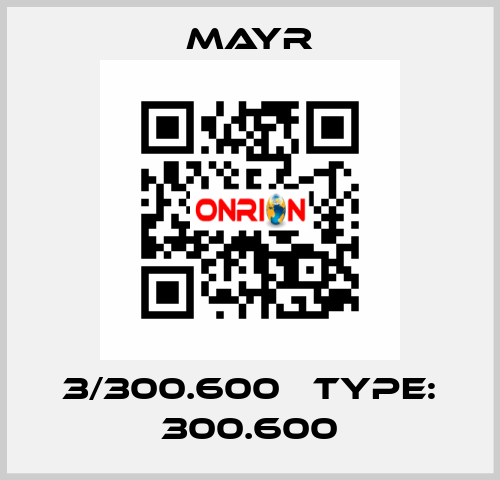 3/300.600   Type: 300.600 Mayr