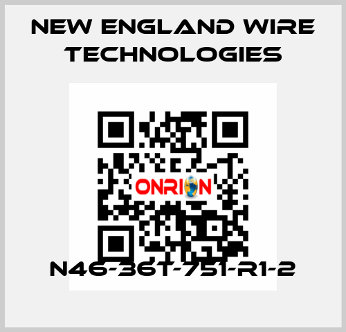 N46-36T-751-R1-2 New England Wire Technologies