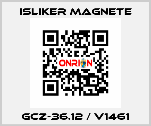 GCz-36.12 / V1461 ISLIKER MAGNETE