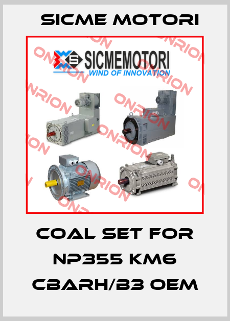 Coal set for NP355 KM6 CBARH/B3 OEM Sicme Motori