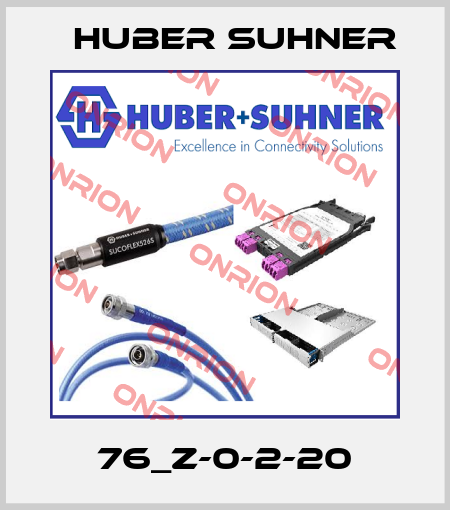 76_Z-0-2-20 Huber Suhner