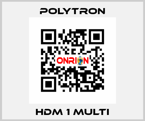 HDM 1 Multi Polytron