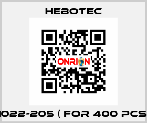 1022-205 ( for 400 pcs) HEBOTEC