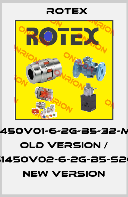51450v01-6-2G-B5-32-M6 old version / 51450V02-6-2G-B5-S2G new version Rotex