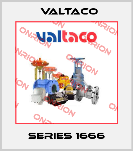 Series 1666 Valtaco