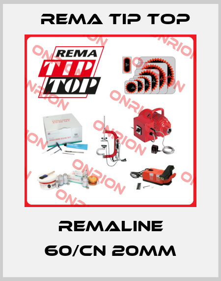 REMALINE 60/CN 20mm Rema Tip Top