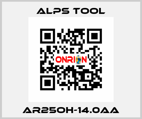 AR25OH-14.0AA ALPS TOOL