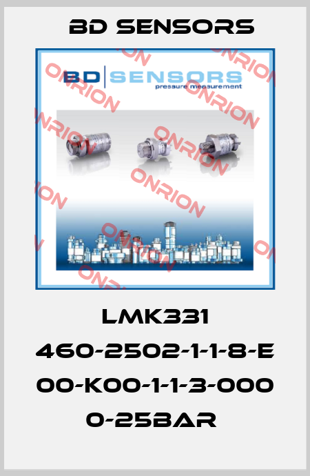 LMK331 460-2502-1-1-8-E 00-K00-1-1-3-000 0-25bar  Bd Sensors