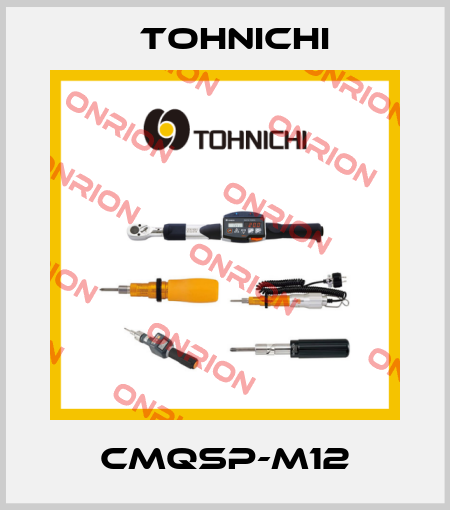 CMQSP-M12 Tohnichi