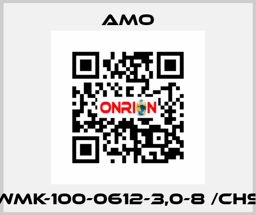 WMK-100-0612-3,0-8 /CHS Amo
