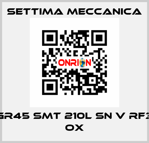 GR45 SMT 210L SN V RF3 OX Settima Meccanica