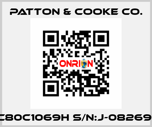 C80C1069H S/N:J-082691 Patton & Cooke Co.