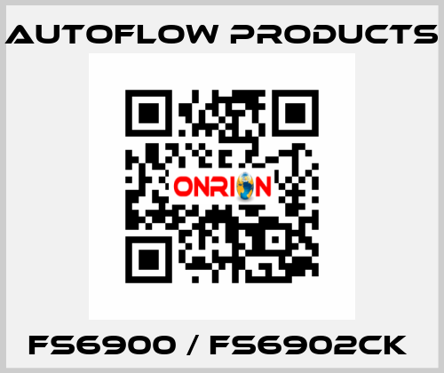 FS6900 / FS6902CK  Autoflow Products