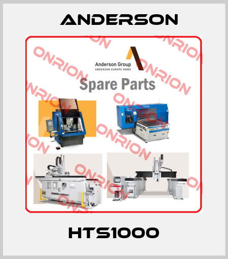 HTS1000 Anderson