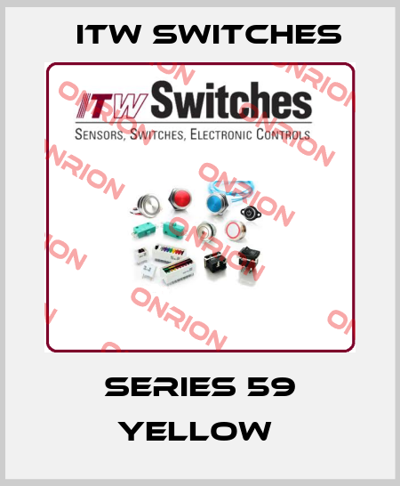 SERIES 59 YELLOW  Itw Switches