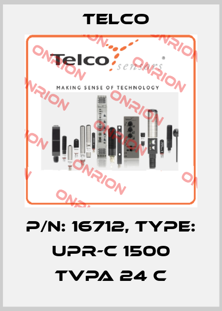 P/N: 16712, Type: UPR-C 1500 TVPA 24 C Telco