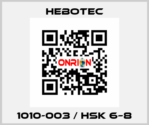 1010-003 / HSK 6–8 HEBOTEC