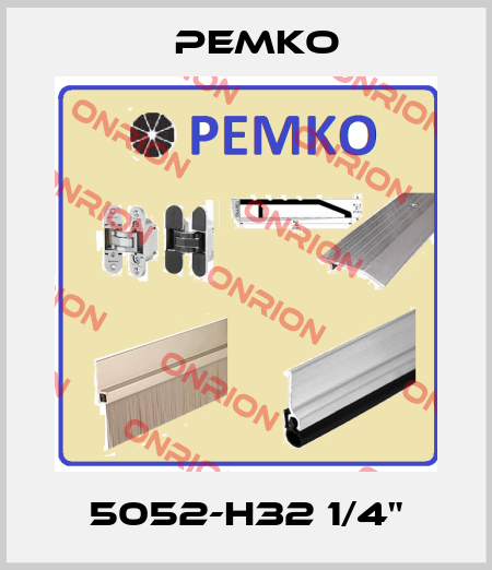 5052-H32 1/4" Pemko