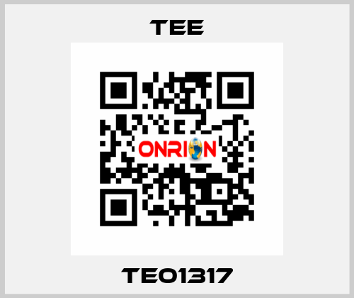 TE01317 TEE