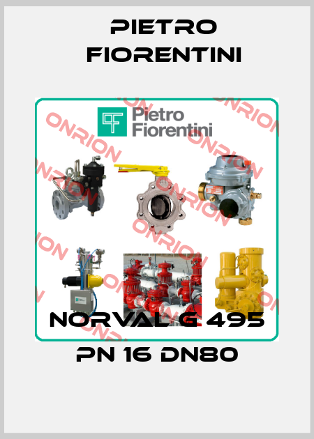 NORVAL G 495 PN 16 DN80 Pietro Fiorentini