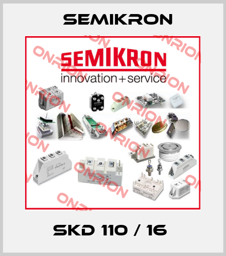 SKD 110 / 16  Semikron