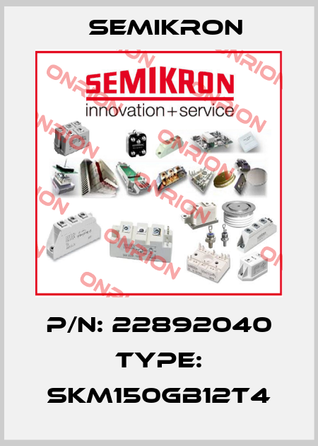 P/N: 22892040 Type: SKM150GB12T4 Semikron