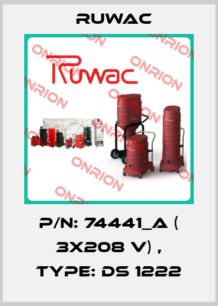 P/N: 74441_A ( 3x208 V) , Type: DS 1222 Ruwac