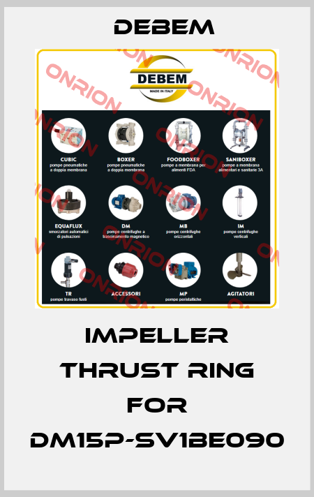 impeller thrust ring for DM15P-SV1BE090 Debem