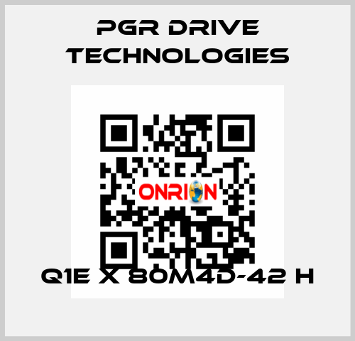 Q1E X 80M4D-42 H PGR Drive Technologies