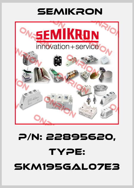 P/N: 22895620, Type: SKM195GAL07E3 Semikron