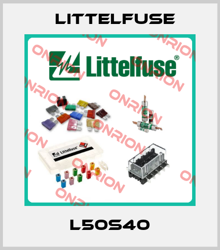 L50S40 Littelfuse