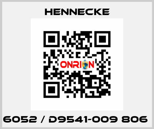 6052 / D9541-009 806  Hennecke