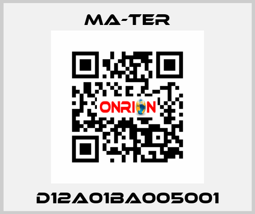 D12A01BA005001 MA-TER