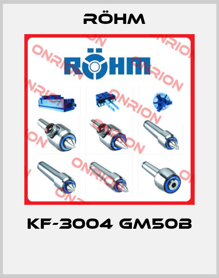 KF-3004 GM50B  Röhm