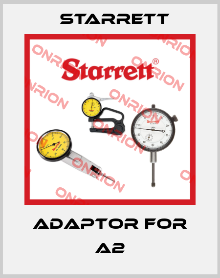 adaptor for A2 Starrett