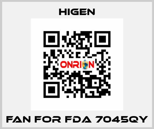 fan for FDA 7045QY Higen