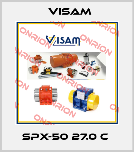 SPX-50 27.0 C  Visam