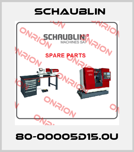 80-00005D15.0U Schaublin