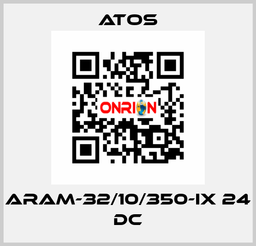 ARAM-32/10/350-IX 24 DC Atos