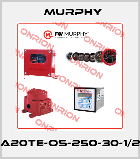 A20TE-OS-250-30-1/2 Murphy