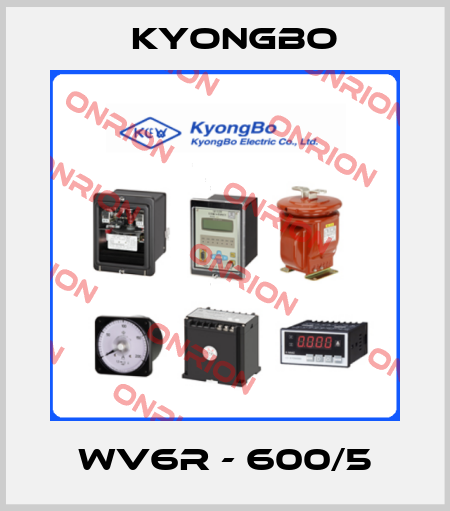 WV6R - 600/5 Kyongbo