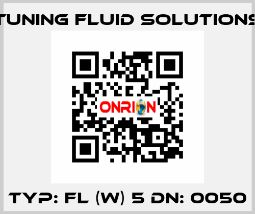 Typ: FL (W) 5 DN: 0050 Tuning Fluid Solutions