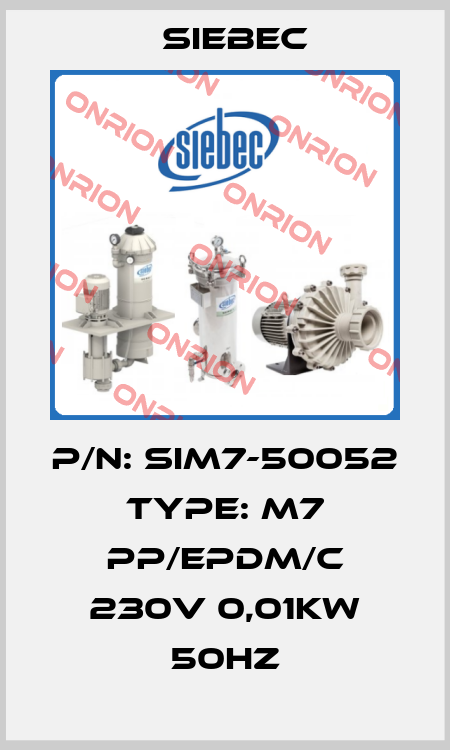 P/N: SIM7-50052 Type: M7 PP/EPDM/C 230V 0,01kW 50Hz Siebec