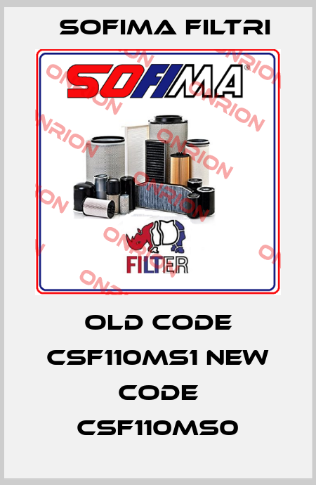 old code CSF110MS1 new code CSF110MS0 Sofima Filtri